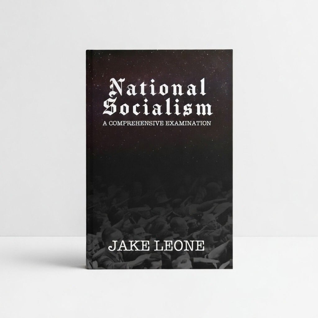 National Socialism: A Comprehensive Examination - Paperback