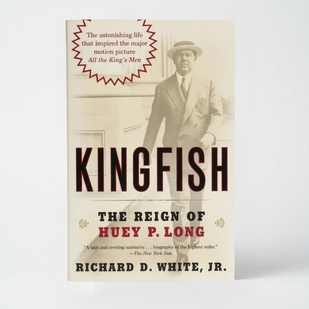 Kingfish: The Reign of Huey P. Long - Paperback