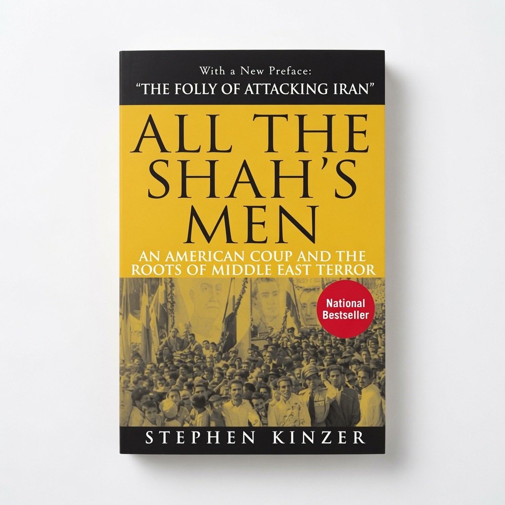 All the Shah's Men: An American Coup and the Roots of Middle East Terror - Paperback