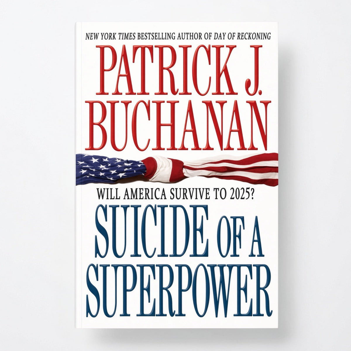 Suicide of a Superpower: Will America Survive to 2025? - Paperback