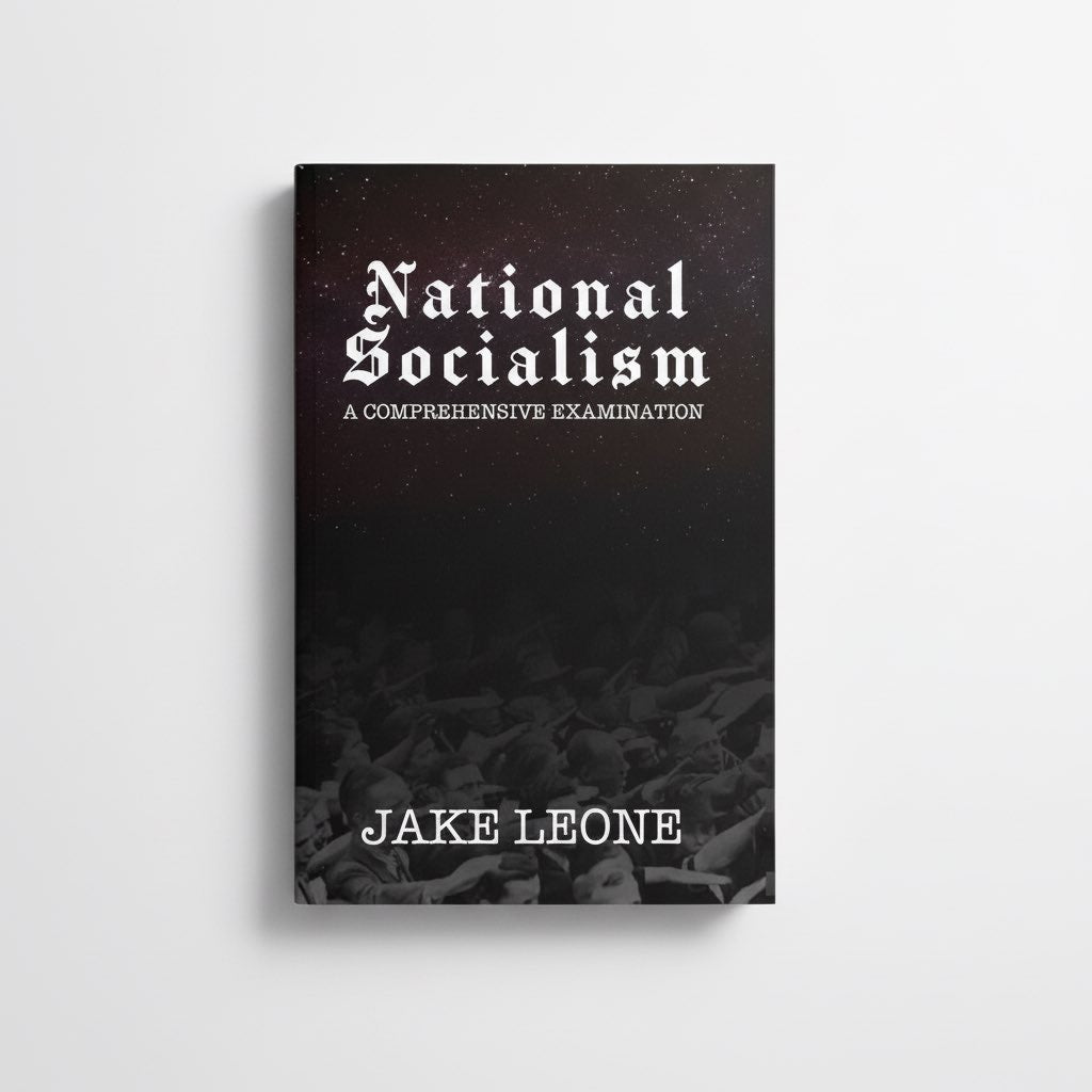 National Socialism: A Comprehensive Examination - Paperback