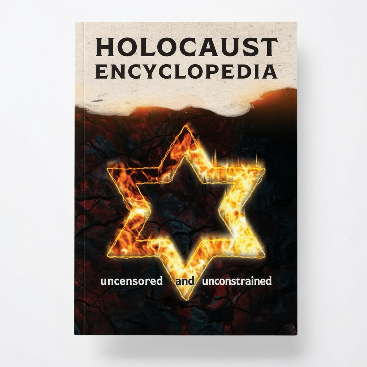 Holocaust Encyclopedia, 4th ed. (full color): Uncensored and Unconstrained - Hardcover
