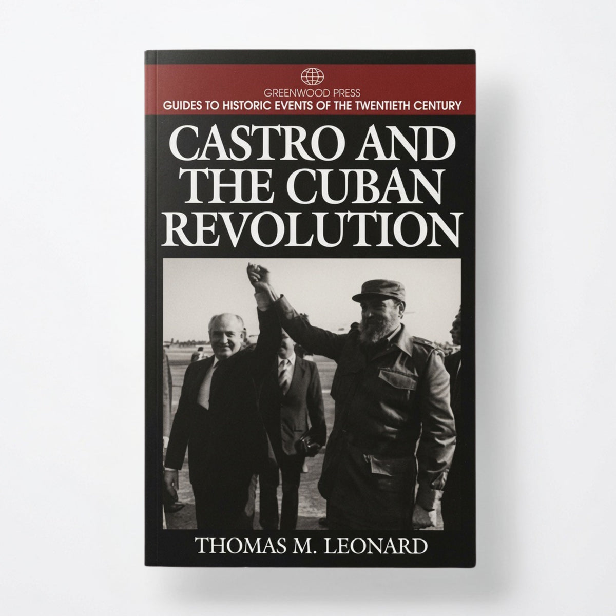 Castro and the Cuban Revolution - Hardcover