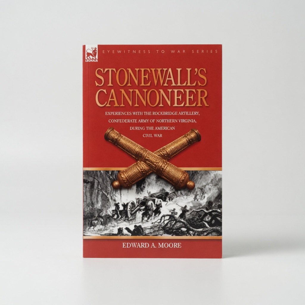Stonewall's Cannoneer: Experiences with the Rockbridge Artillery, Confederate Army of Northern Virginia, During the American Civil War - Paperback