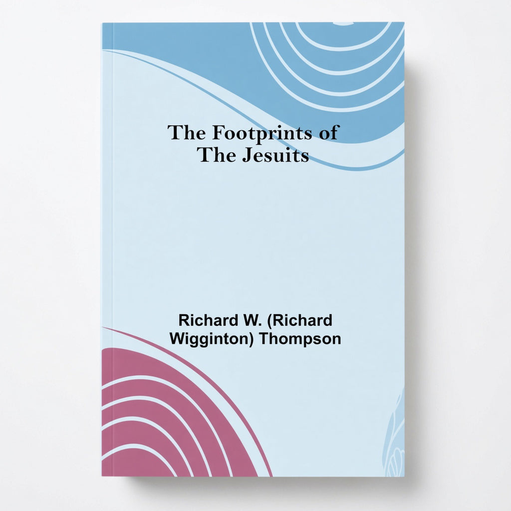 The Footprints of the Jesuits - Paperback