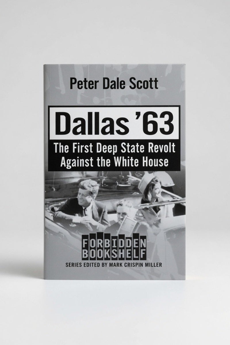 Dallas '63: The First Deep State Revolt Against the White House - Paperback