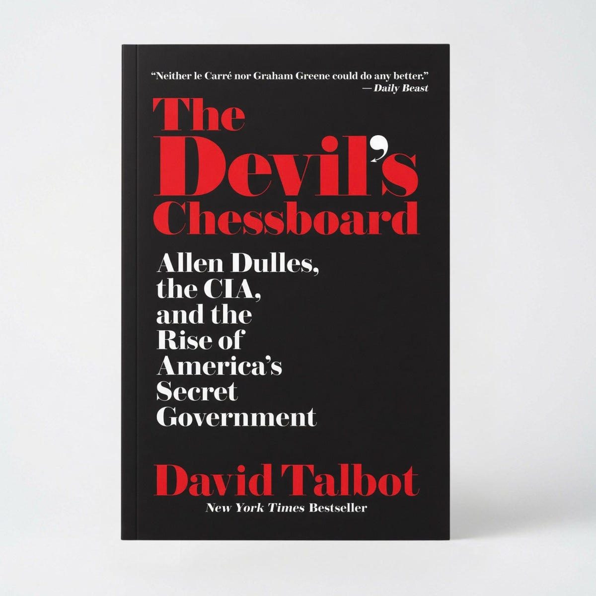 The Devil's Chessboard: Allen Dulles, the Cia, and the Rise of America's Secret Government - Paperback
