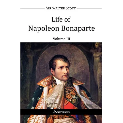 Life of Napoleon Bonaparte III