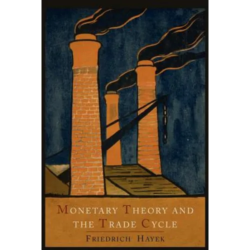 Monetary Theory and the Trade Cycle
