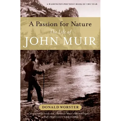 A Passion for Nature: The Life of John Muir
