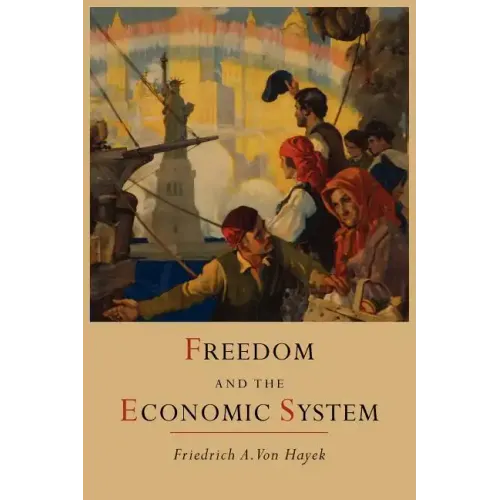 Freedom and the Economic System