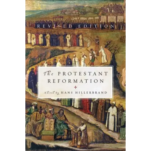 The Protestant Reformation: Revised Edition