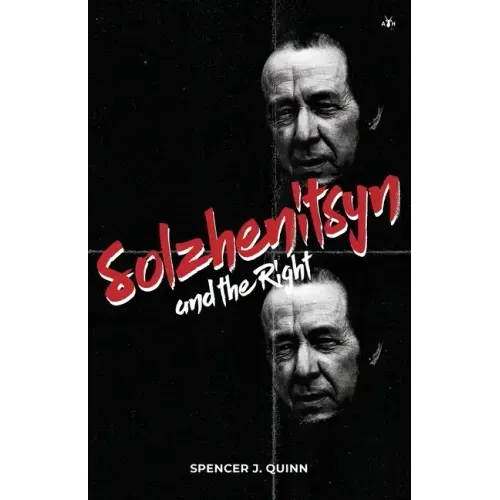 Solzhenitsyn and the Right
