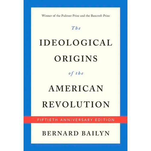 The Ideological Origins of the American Revolution