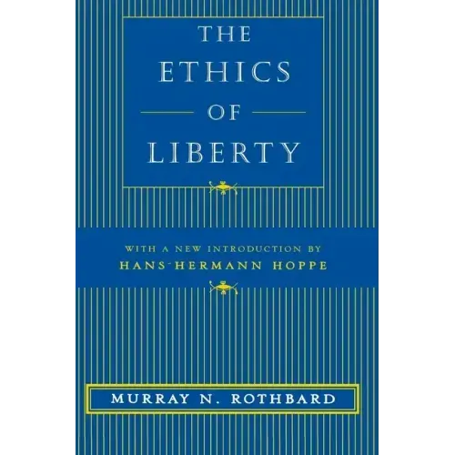 The Ethics of Liberty