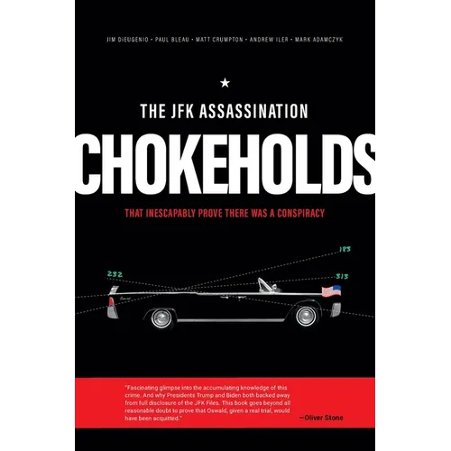 The JFK Assassination Chokeholds
