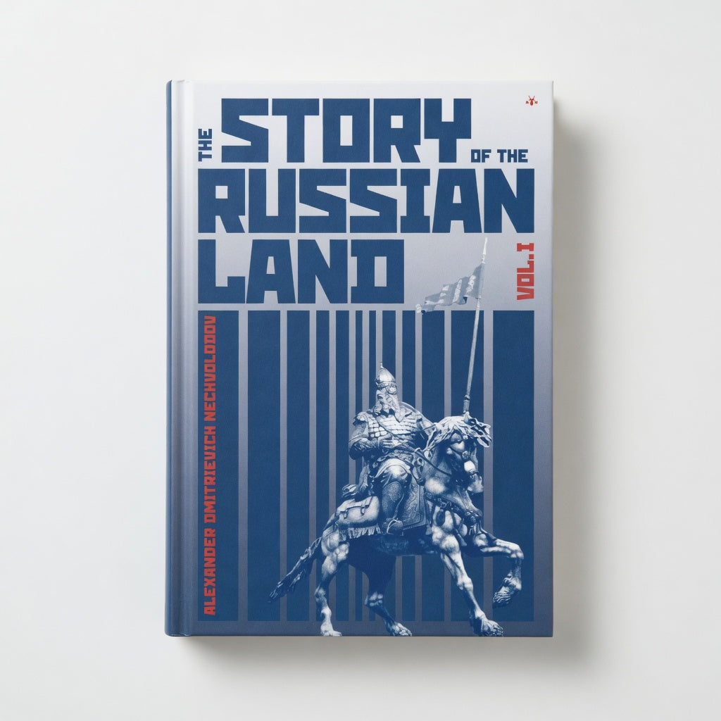 The Story of the Russian Land: Volume I: From Antiquity to the Death of Yaroslav the Wise (1054) - Paperback