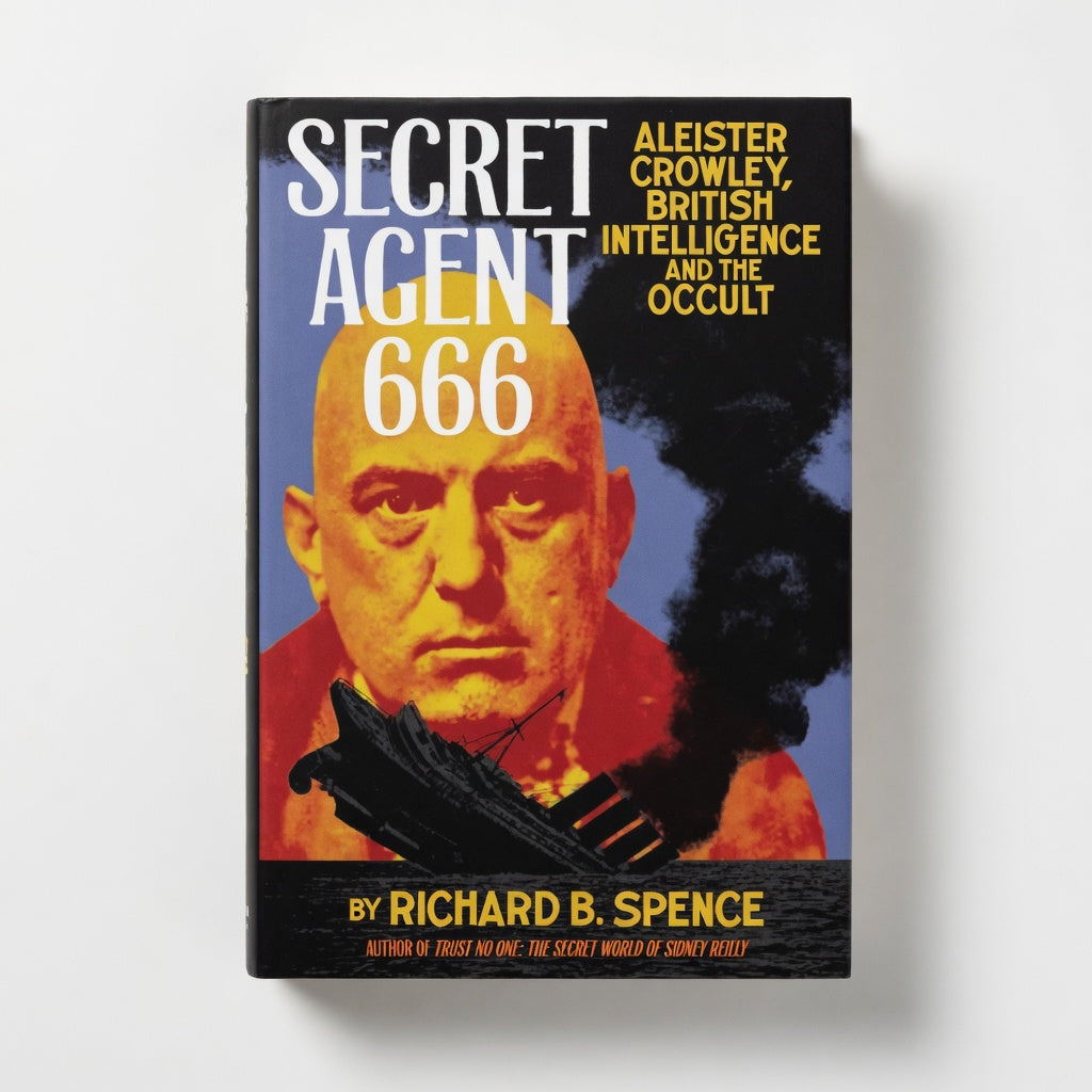 Secret Agent 666: Aleister Crowley, British Intelligence and the Occult - Paperback