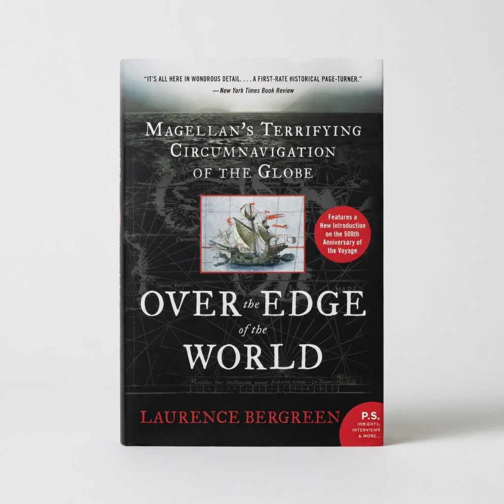 Over the Edge of the World: Magellan's Terrifying Circumnavigation of the Globe - Paperback