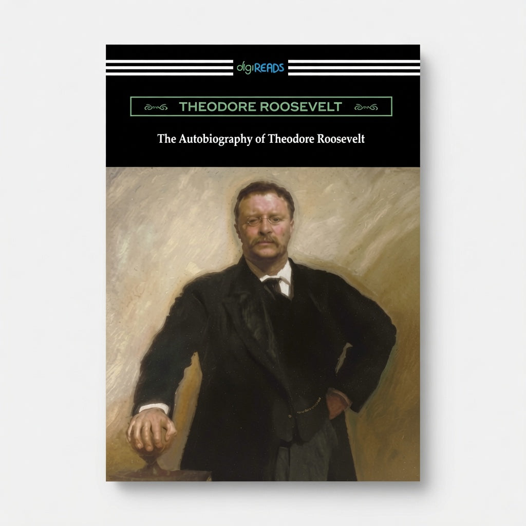 The Autobiography of Theodore Roosevelt - Paperback
