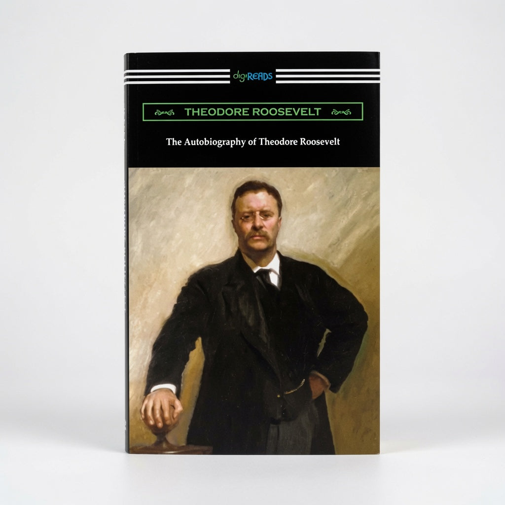 The Autobiography of Theodore Roosevelt - Paperback