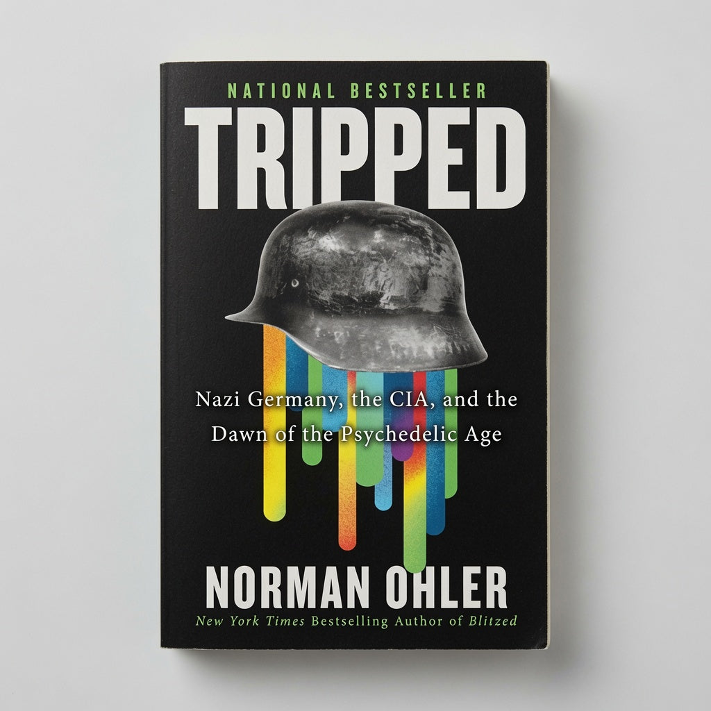 Tripped: Nazi Germany, the Cia, and the Dawn of the Psychedelic Age - Paperback
