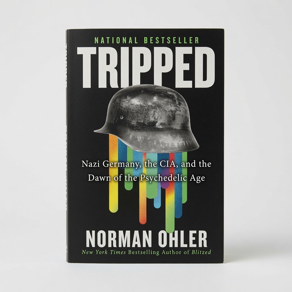 Tripped: Nazi Germany, the Cia, and the Dawn of the Psychedelic Age - Paperback