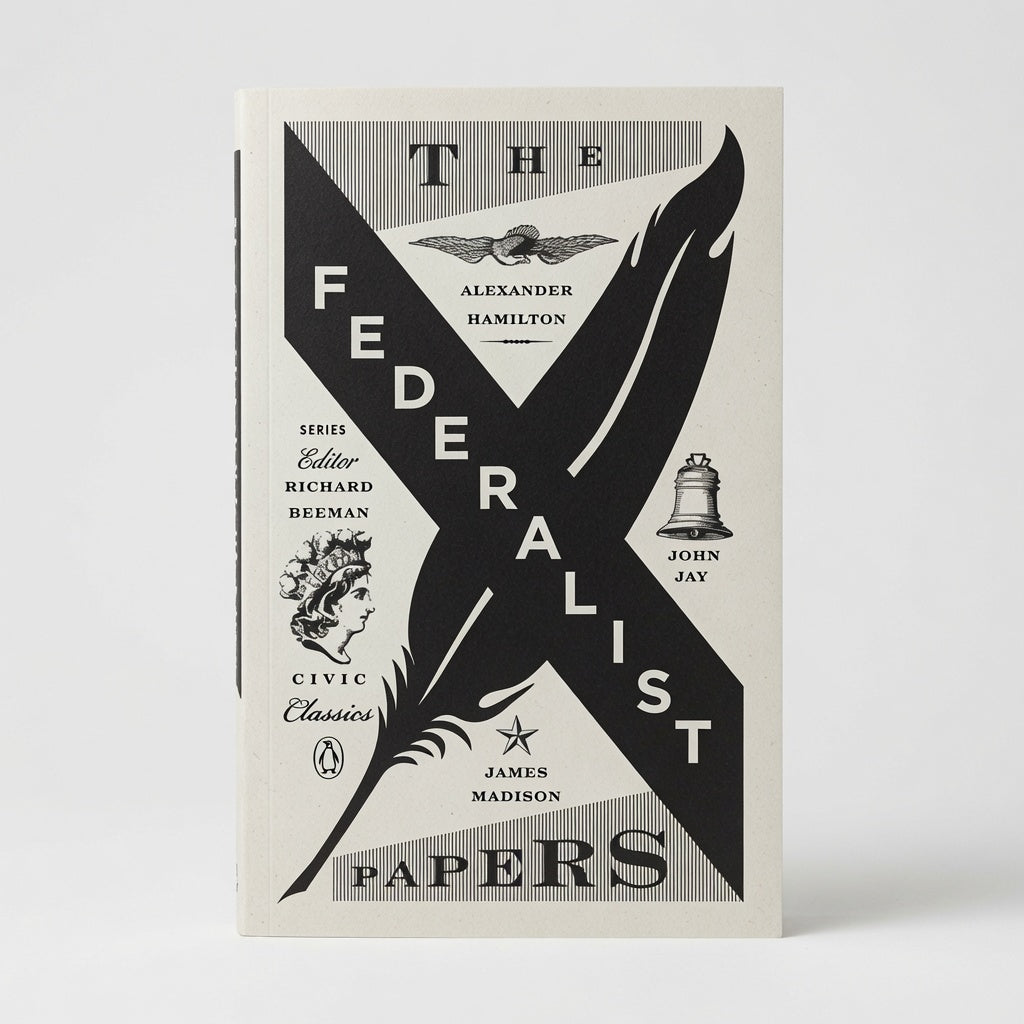 The Federalist Papers: Alexander Hamilton, James Madison, and John Jay - Paperback