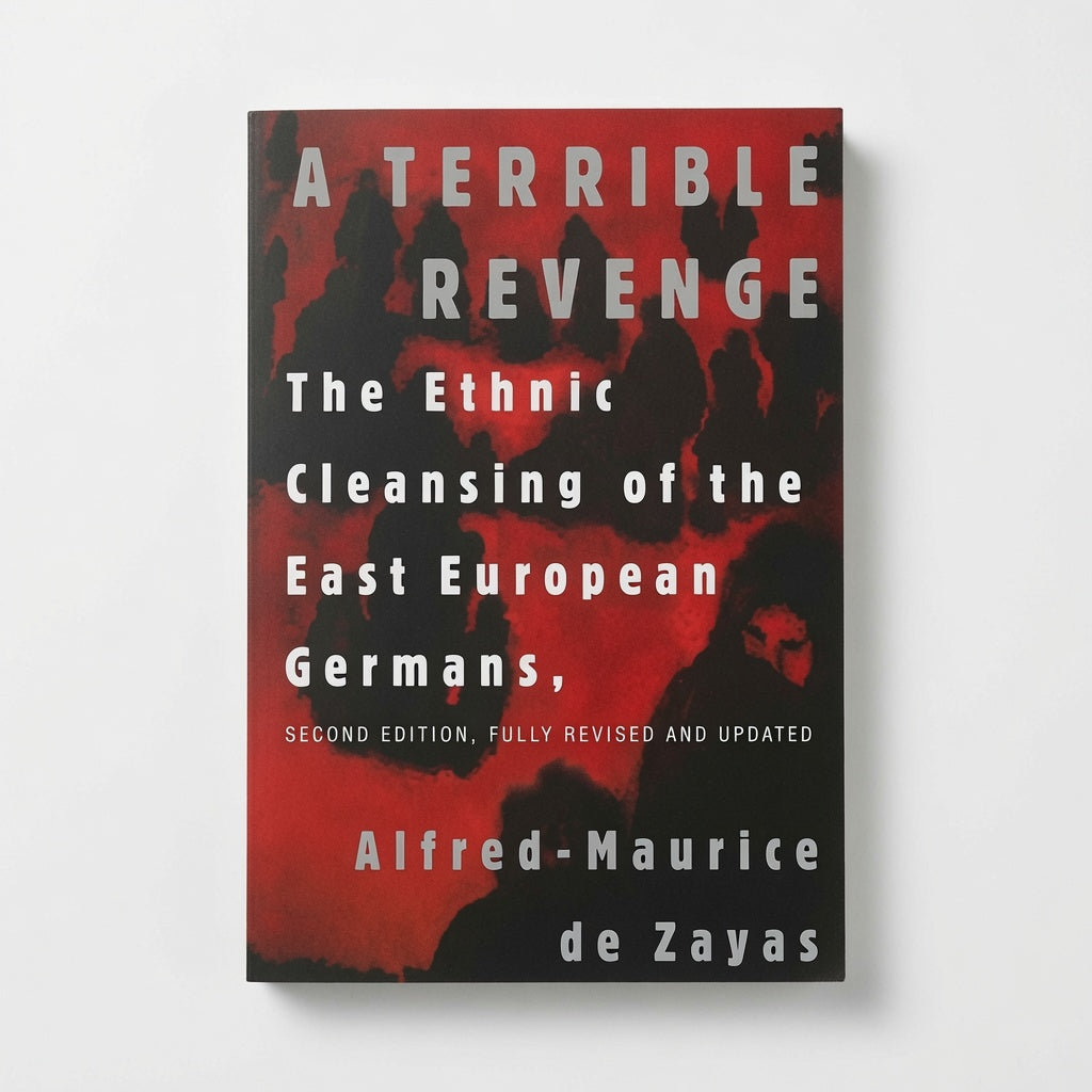 A Terrible Revenge: The Ethnic Cleansing of the East European Germans - Paperback