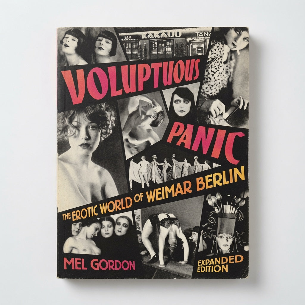 Voluptuous Panic: The Erotic World of Weimar Berlin - Paperback