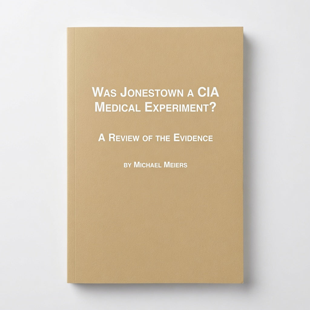 Was Jonestown a CIA Medical Experiment? a Review of the Evidence - Paperback