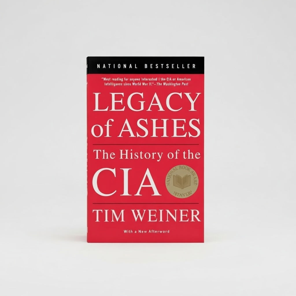 Legacy of Ashes: The History of the CIA - Paperback