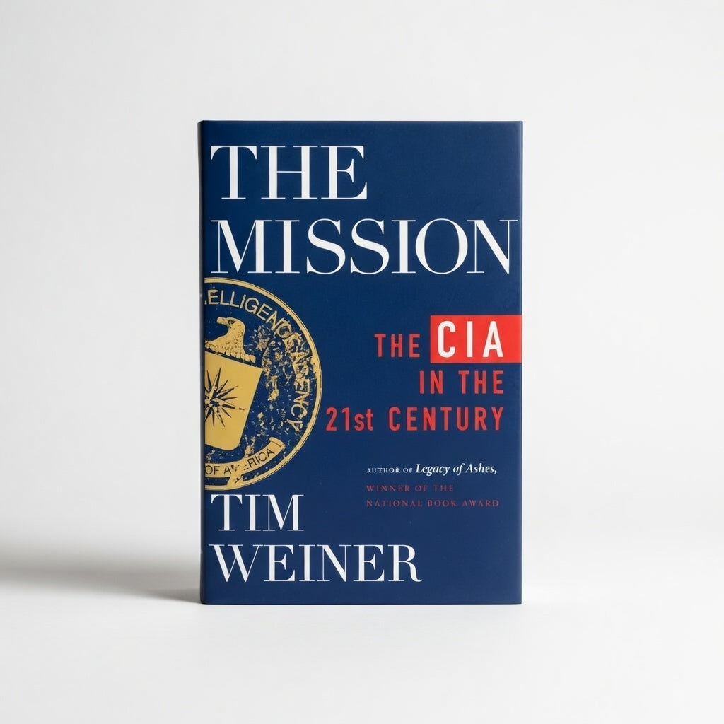 The Mission: The CIA in the 21st Century - Hardcover