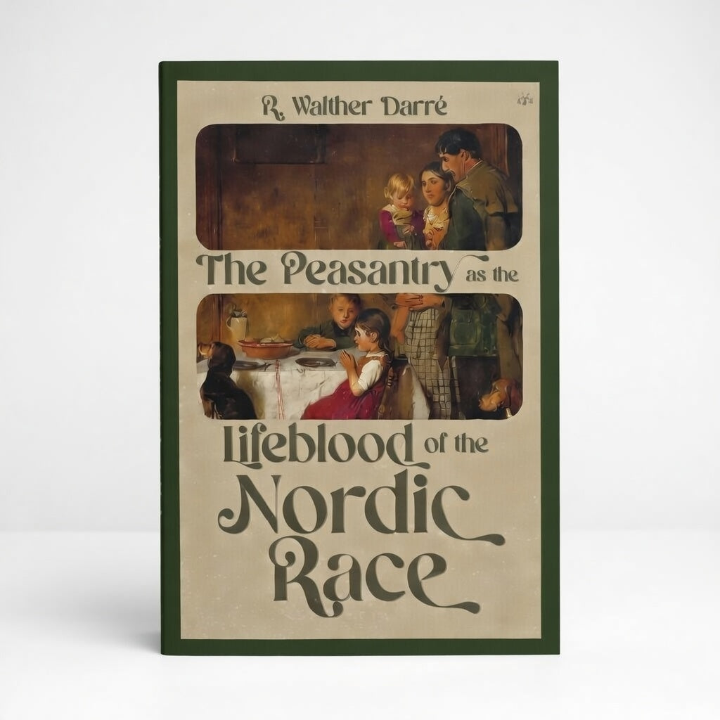 The Peasantry as the Lifeblood of the Nordic Race - Paperback