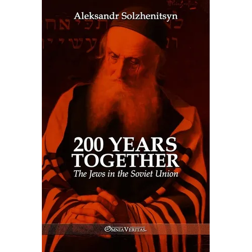 200 Years Together II: The Jews in the Soviet Union