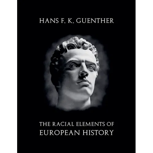 The Racial Elements of European History